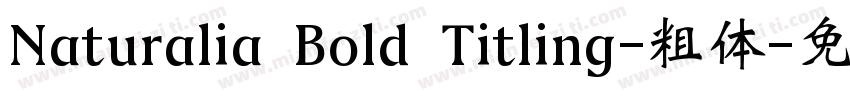 Naturalia Bold Titling-粗体字体转换